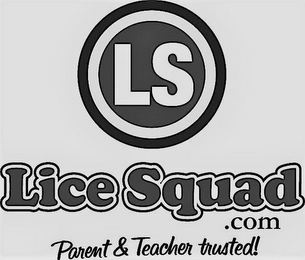 LS LICESQUAD.COM PARENT & TEACHER TRUSTED!