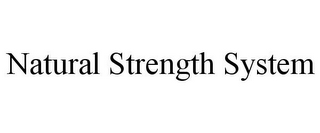 NATURAL STRENGTH SYSTEM