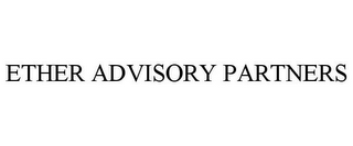 ETHER ADVISORY PARTNERS