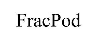 FRACPOD