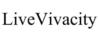LIVEVIVACITY