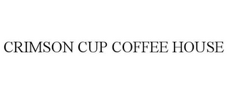 CRIMSON CUP COFFEE HOUSE