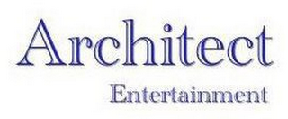 ARCHITECT ENTERTAINMENT