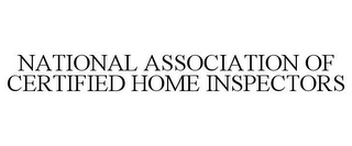 NATIONAL ASSOCIATION OF CERTIFIED HOME INSPECTORS