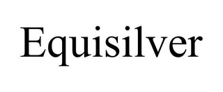 EQUISILVER
