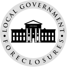 LOCAL GOVERNMENT FORECLOSURES CITY HALL