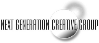 NEXT GENERATION CREATIVE GROUP