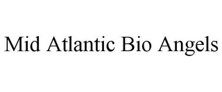 MID ATLANTIC BIO ANGELS