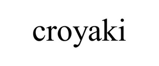 CROYAKI