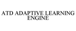 ATD ADAPTIVE LEARNING ENGINE