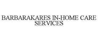 BARBARAKARES IN-HOME CARE SERVICES