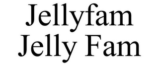 JELLYFAM JELLY FAM