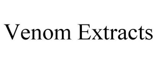 VENOM EXTRACTS