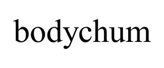 BODYCHUM