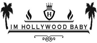 H IM HOLLYWOOD BABY