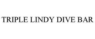 TRIPLE LINDY DIVE BAR