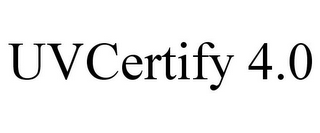 UVCERTIFY 4.0