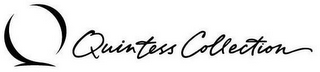 Q QUINTESS COLLECTION