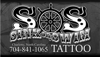 SOS SINK OR SWIM TATTOO CHARLOTTE, NORTH CAROLINA 704-841-1065