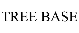 TREE BASE
