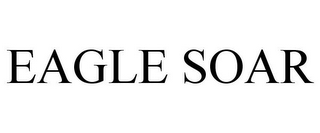 EAGLE SOAR