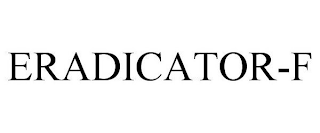 ERADICATOR-F