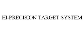 HI-PRECISION TARGET SYSTEM