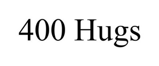 400 HUGS