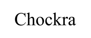 CHOCKRA