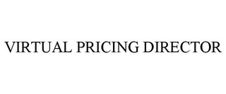 VIRTUAL PRICING DIRECTOR