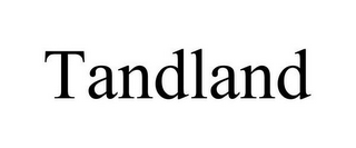 TANDLAND