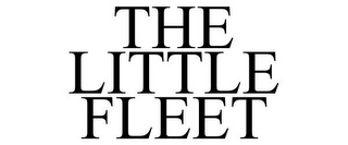 THE LITTLE FLEET