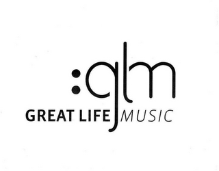 GREAT LIFE MUSIC :GLM