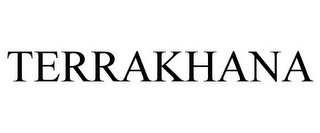 TERRAKHANA