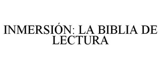 INMERSIÓN: LA BIBLIA DE LECTURA