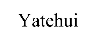 YATEHUI