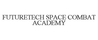 FUTURETECH SPACE COMBAT ACADEMY