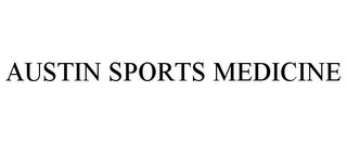 AUSTIN SPORTS MEDICINE