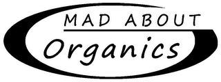 MAD ABOUT ORGANICS