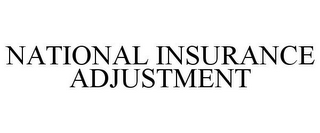 NATIONAL INSURANCE ADJUSTMENT