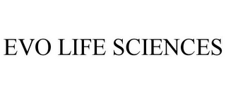 EVO LIFE SCIENCES