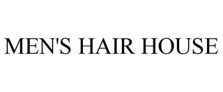 MEN'S HAIR HOUSE