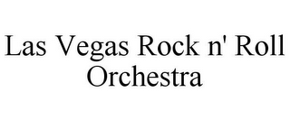 LAS VEGAS ROCK N' ROLL ORCHESTRA