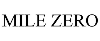 MILE ZERO
