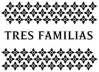 TRES FAMILIAS