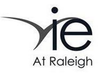 VIE AT RALEIGH