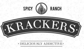 SPICY RANCH KRACKERS DELICIOUSLY ADDICTIVE