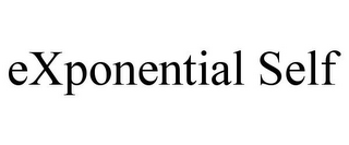 EXPONENTIAL SELF