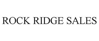 ROCK RIDGE SALES