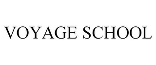 VOYAGE SCHOOL